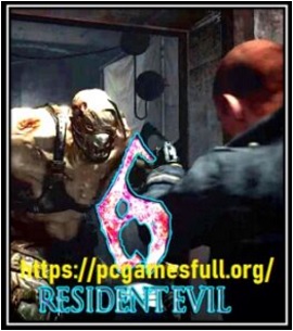 Resident Evil 6 Pc Game Full